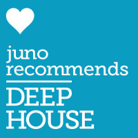 Juno Recommends Deep House