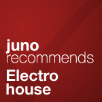 Juno Recommends Electro House