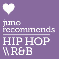 Juno Recommends Hip Hop/R&B