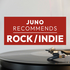 Juno Recommends Rock/Indie