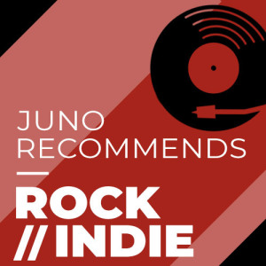 Juno Recommends Rock/Indie