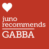 Juno Recommends Gabba