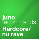 Juno Recommends UK Hardcore