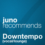 Juno Recommends Downtempo
