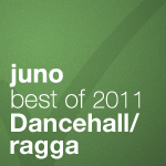 Juno Recommends Dancehall/Ragga