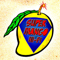 Super Mango Hi-Fi