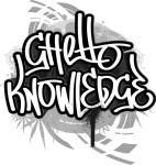 Ghetto Knowledge