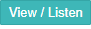 View/Listen