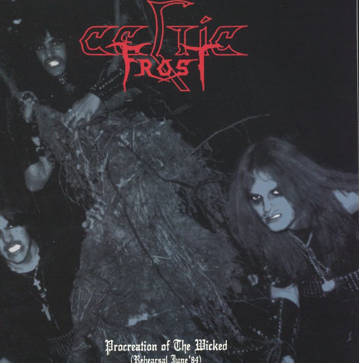 CELTIC FROST - Procreation Of The Wicked: Rehearsal June '84