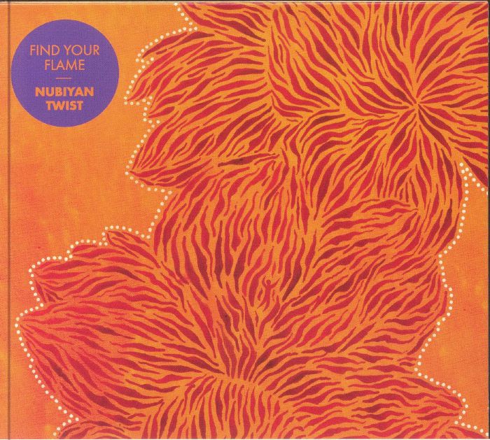 NUBIYAN TWIST - Find Your Flame