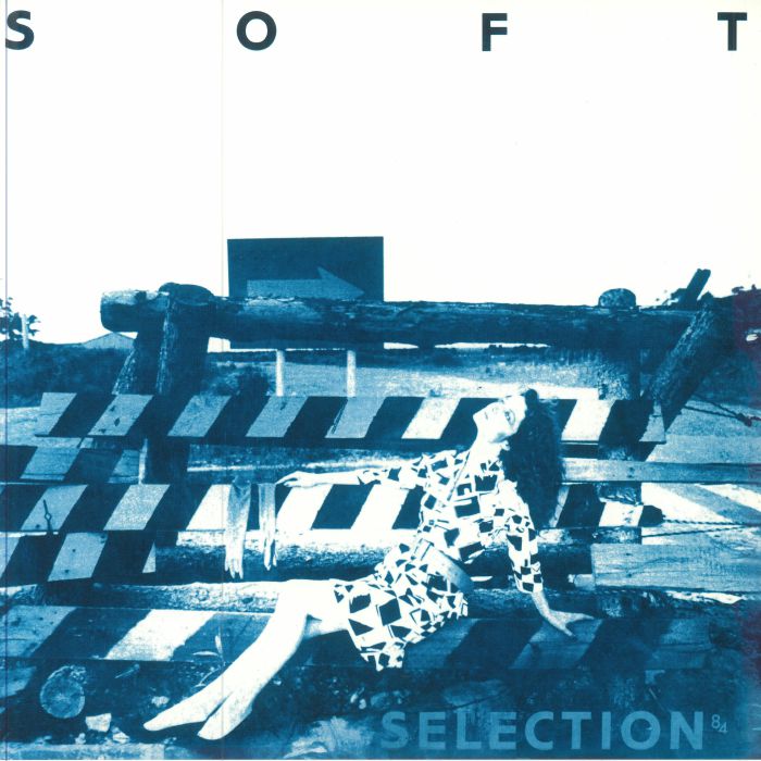 VARIOUS - Soft Selection 84: A Nippon DIY Wave Compilation