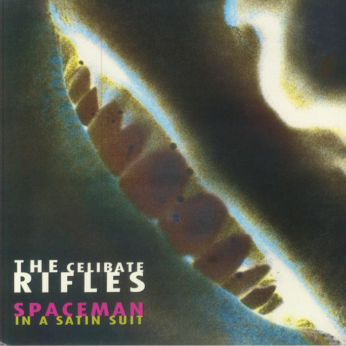 CELIBATE RIFLES, The - Spaceman In A Satin Suit (reissue)
