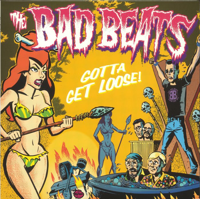 BAD BEATS, The - Gotta Get Loose!