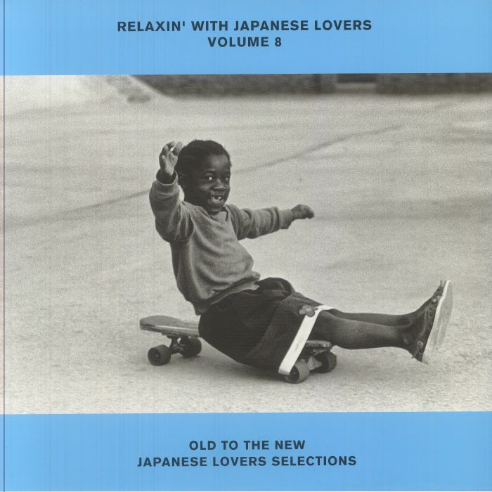 VARIOUS - Relaxin' With Japanese Lovers Volume 8: Old To The New