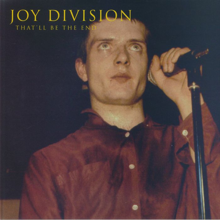 JOY DIVISION - That'll Be The End