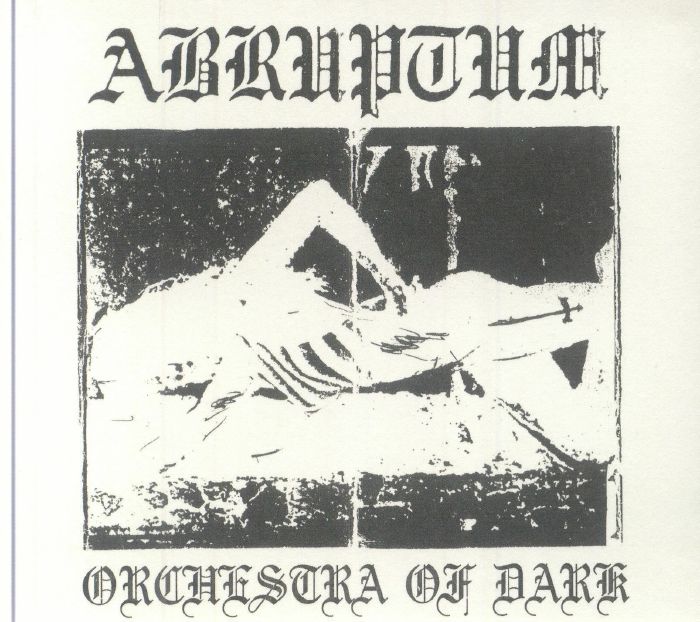 ABRUPTUM - Orchestra Of Dark