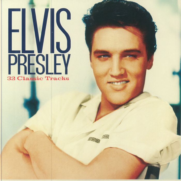 Elvis Presley - 32 Classic Tracks Vinyl At Juno Records.