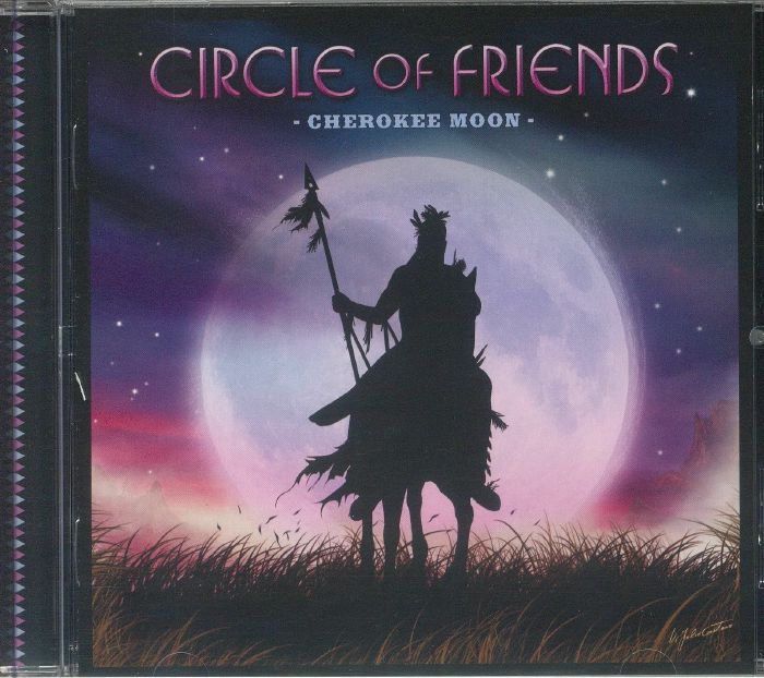 CIRCLE OF FRIENDS - Cherokee Moon