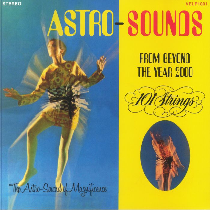 101 STRINGS - Astro Sounds From Beyond The Year 2000 (Record Store Day ...