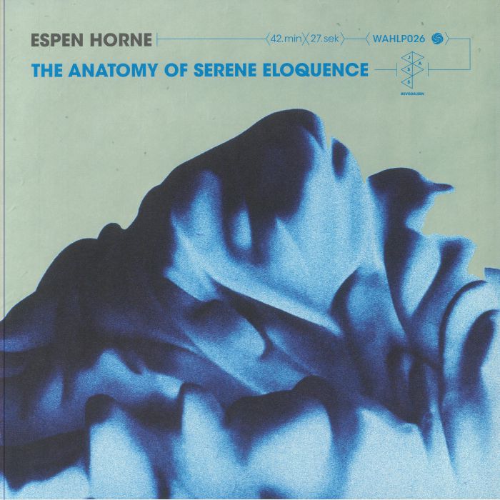 HORNE, Espen - The Anatomy Of Serene Eloquence