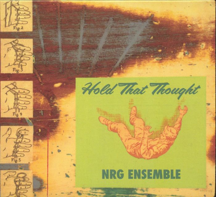 NRG ENSEMBLE - Hold That Thought