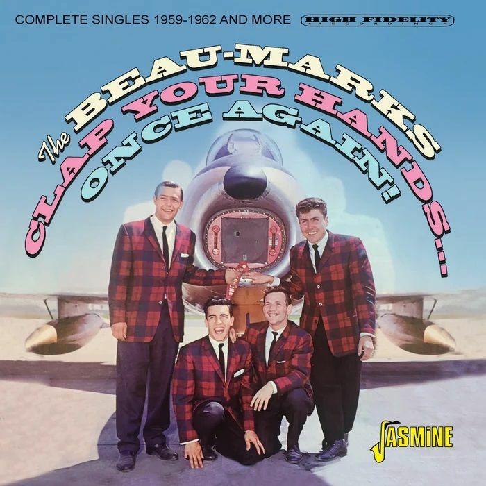 BEAU MARKS, The - Clap Your Hands Once Again! Complete Singles 1959-1962 & More!