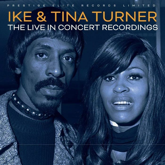 IKE & TINA TURNER - The Live In Concert Recordings