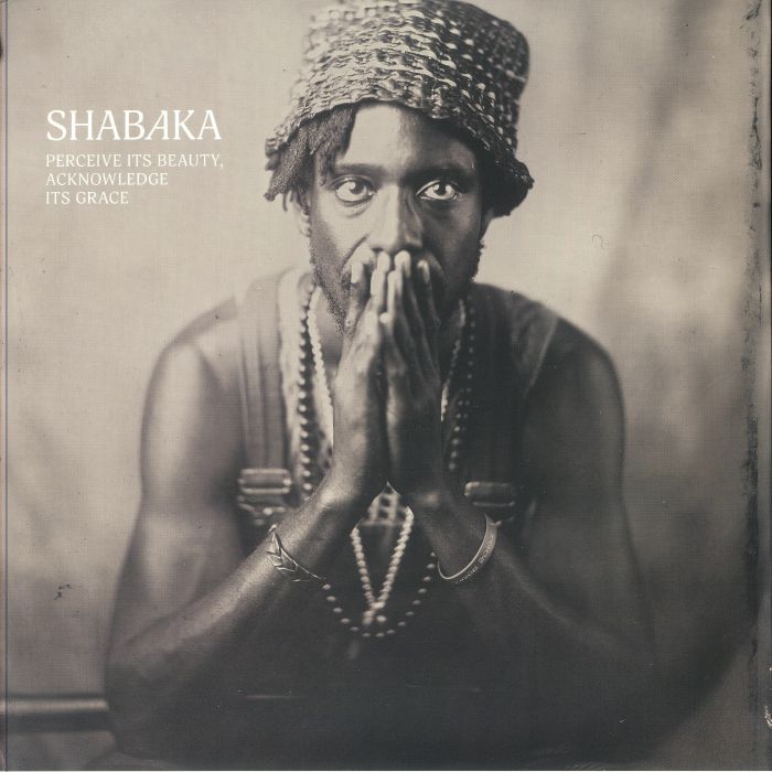 SHABAKA - Perceive Its Beauty Acknowledge Its Grace Vinyl at Juno Records.