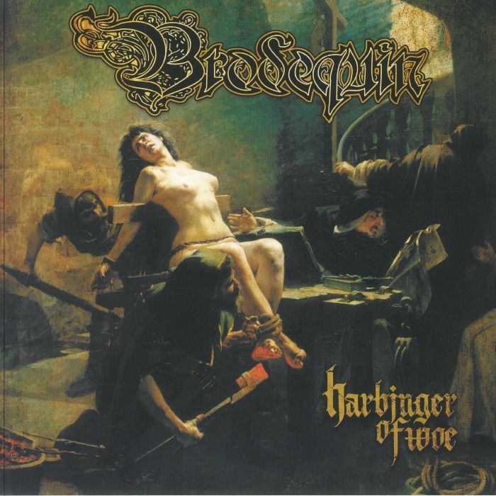 BRODEQUIN - Harbinger Of Woe