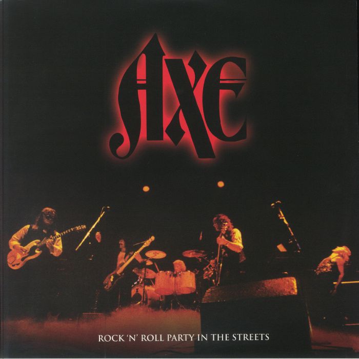 AXE - Rock 'N' Roll Party In The Streets