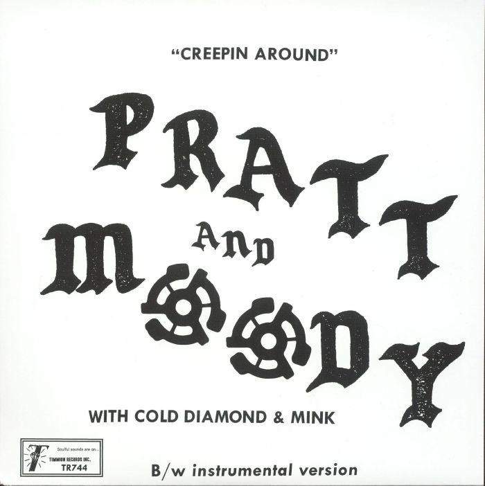 PRATT & MOODY with COLD DIAMOND & MINK - Creeping Around