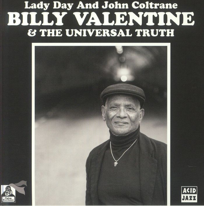 Billy VALENTINE & THE UNIVERSAL TRUTH - Lady Day & John Coltrane