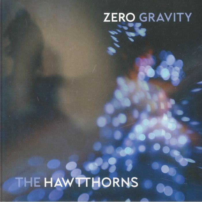 The HAWTTHORNS - Zero Gravity