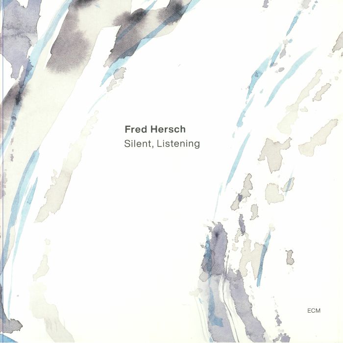 Fred HERSCH - Silent Listening