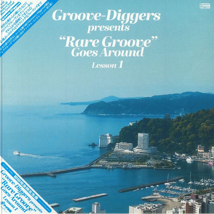 VARIOUS - Groove Diggers Presents Rare Groove Goes Around: Lesson 1