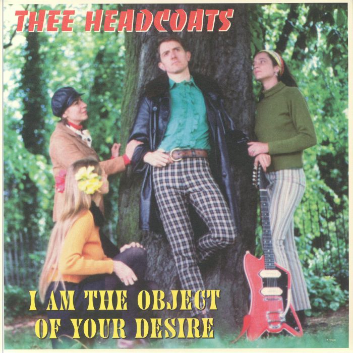 THEE HEADCOATS - I Am The Object Of Your Desire