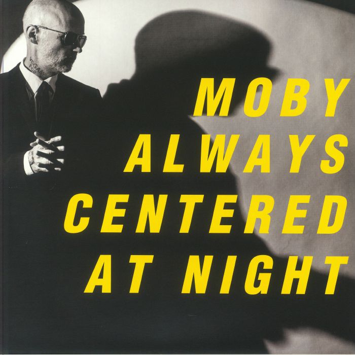 MOBY - Always Centered At Night