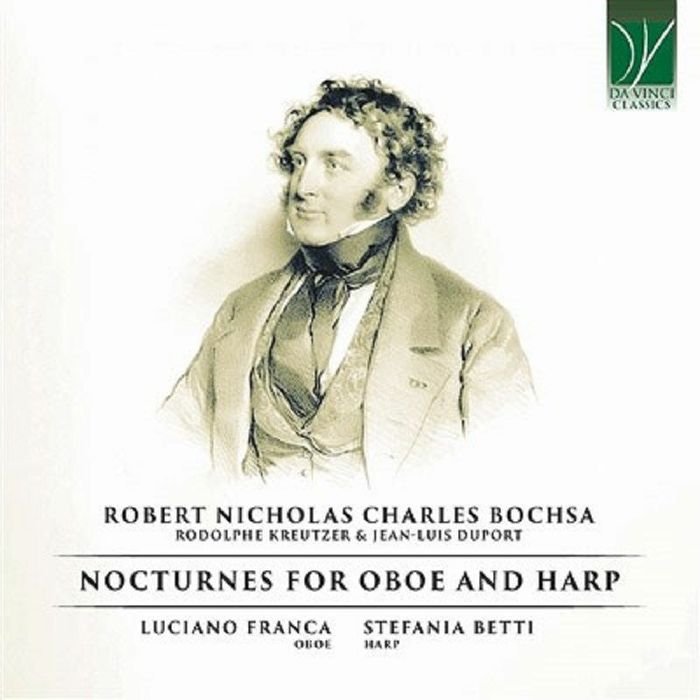 BOCHSA, Robert Nicholas Charles/LUCIANO FRANCA/STEFANIA BETTI - Robert Nicholas Charles Bochsa: Nocturnes For Oboe & Harp