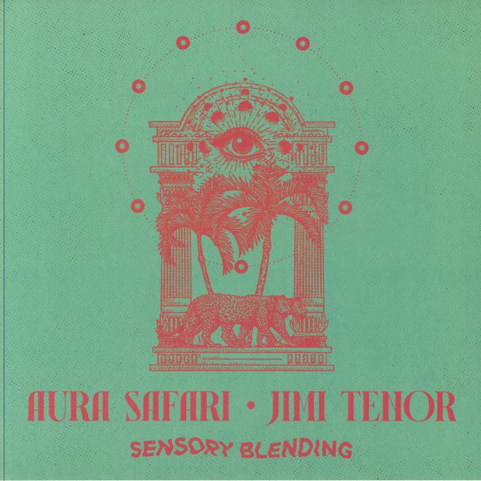 AURA SAFARI/JIMI TENOR - Sensory Blending