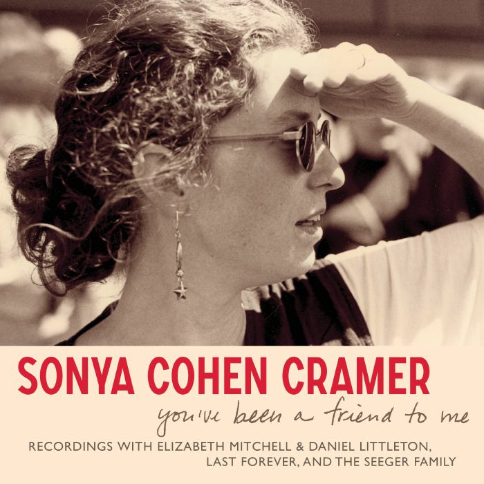COHEN CRAMER, Sonya - You've Been A Friend To Me