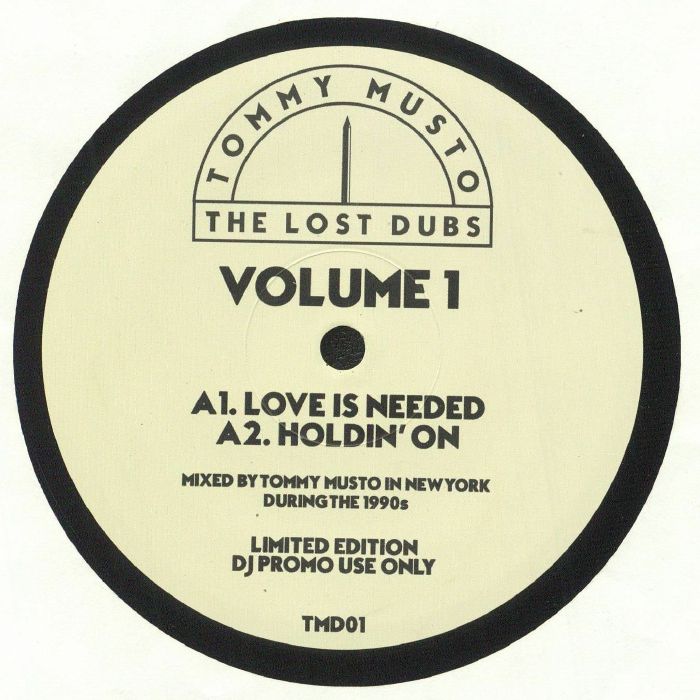 Tommy Musto / The Lost Dubs Vol 1 Tommy Musto / The Lost Dubs Vol 1