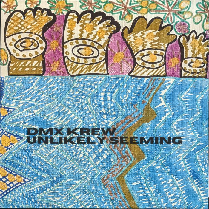 DMX KREW - Unlikely Seeming