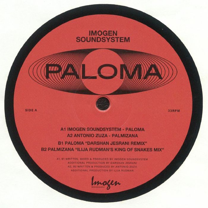 Imogen Soundsystem, Antonio Zuza / Paloma EP (Darshan Jesrani, Ilija Rudman Remixes) Imogen Soundsystem, Antonio Zuza / Paloma EP (Darshan Jesrani, Ilija Rudman Remixes)