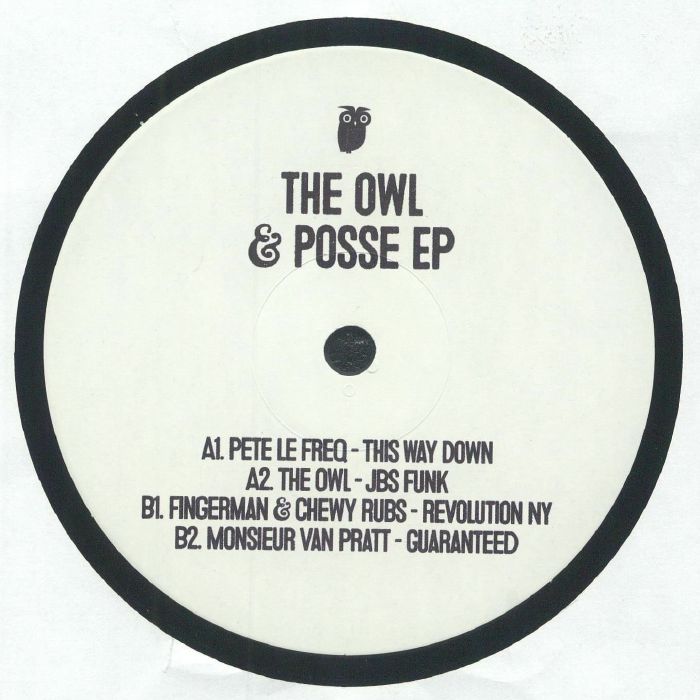 PETE LE FREQ/THE OWL/FINGERMAN/CHEWY RUBS/MONSIEUR VAN PRATT - The Owl & Posse EP