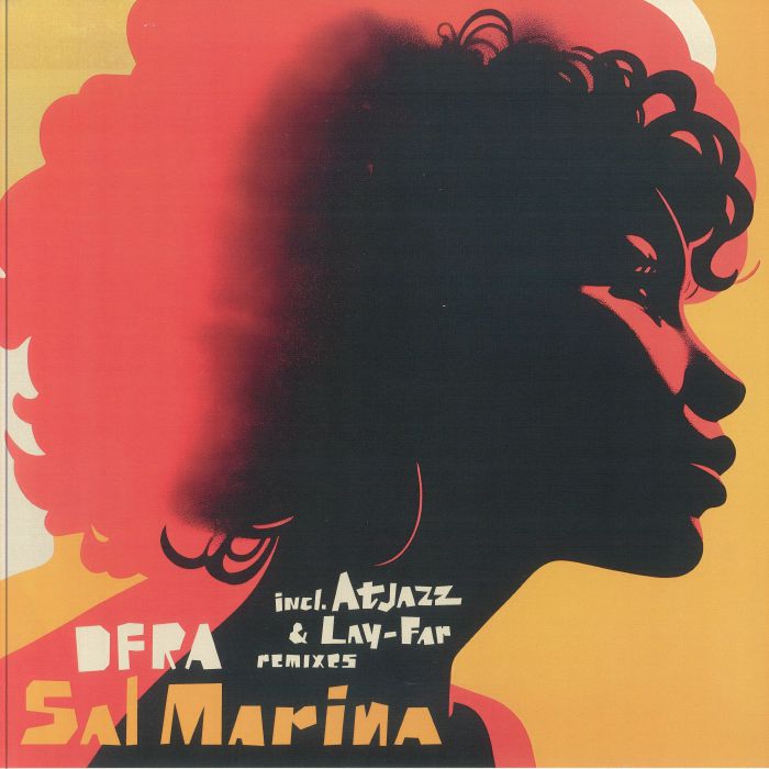 DFRA - Sal Marina EP (feat Atjazz, Lay-Far mixes)