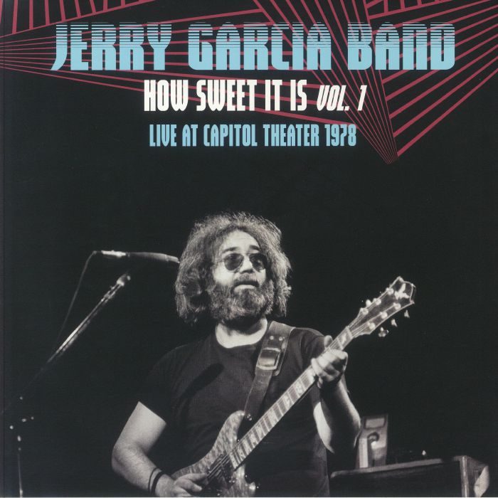 JERRY GARCIA BAND - How Sweet It Is Vol 1: Live At Capitol Theater Vinyl at  Juno Records.