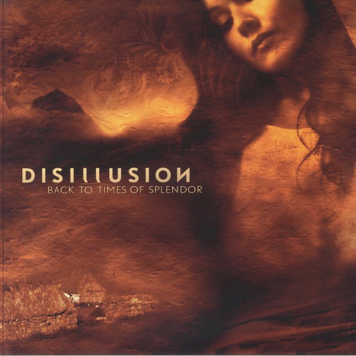 DISILLUSION - Back To Times Of Splendor (20th Anniversary Edition)