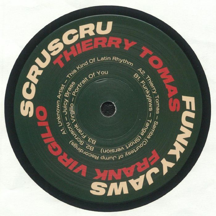 Unknown Artist, Thierry Tomas, Funkyjaws, Scruscru, Frank Virgilio / Scruniversal Latina Unknown Artist, Thierry Tomas, Funkyjaws, Scruscru, Frank Virgilio / Scruniversal Latina