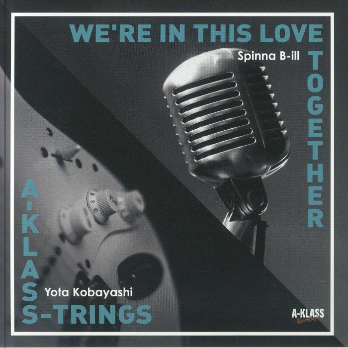 SPINNA BILL/YOTA KOBAYASHI - We're In This Love Together