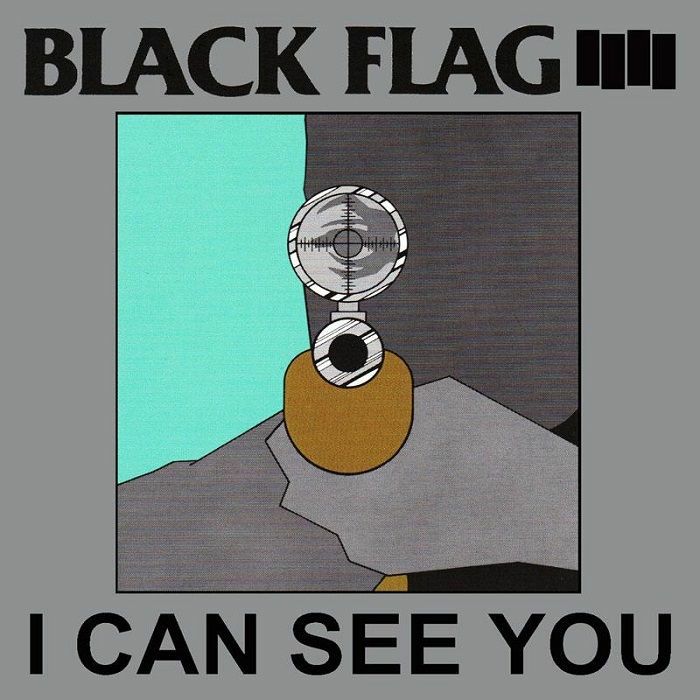 BLACK FLAG - I Can See You